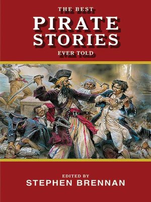 cover image of The Best Pirate Stories Ever Told